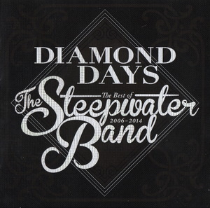 Diamond Days - The Best Of The Steepwater Band 2006-2014