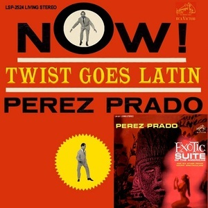 Now! Twist Goes Latin Exotic Suite Of The Americas