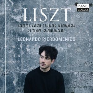 Liszt Scherzo & Marsch, 2 Ballades, La Romanesca, 2 Legendes, Csardas Macabre 