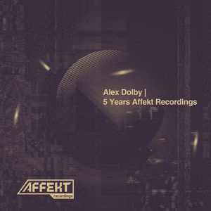 5 Years Affekt Recordings 