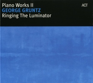 Piano Works II - Ringing The Luminator