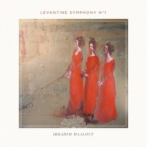 Levantine Symphony No. 1 [Hi-Res]
