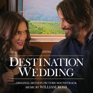 Destination Wedding (Original Motion Picture Soundtrack)