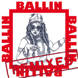 Ballin (Remixes)