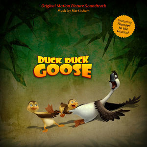 Duck Duck Goose (Original Motion Picture Soundtrack)