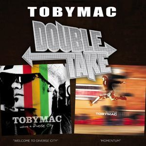 Double Take Tobymac