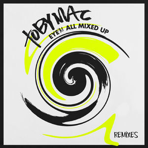 Eye'm All Mixed Up (Remixes)