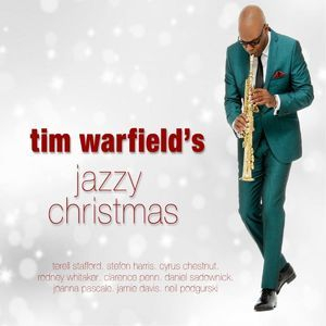 Tim Warfield's Jazzy Christmas