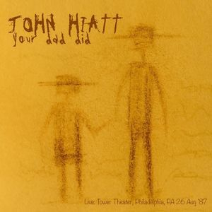 Your Dad Did (At The Tower Theater, Philadelphia, Pa 26 Aug '87) [live]