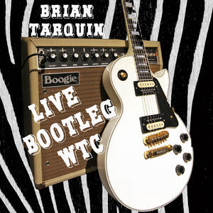 Brian Tarquin Live Bootleg WTC