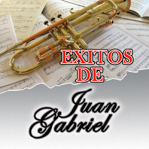 Exitos De Juan Gabriel