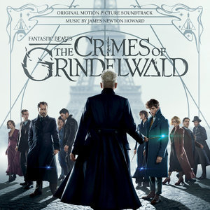 Fantastic Beasts: The Crimes Of Grindelwald (Motion Picture Soundtrack)
