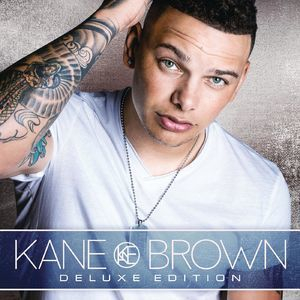 Kane Brown (Deluxe Edition)