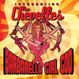 Barbarella Girl God: Introducing The Chevelles