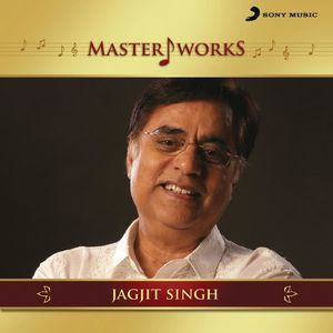 Masterworks - Jagjit Singh