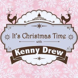 It's Christmas Time With Kenny Drew