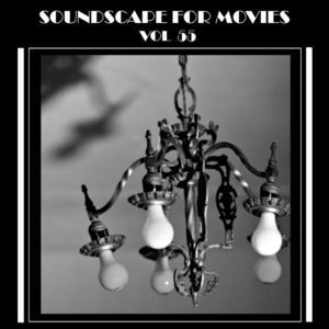 Soundscapes For Movies, Vol. 55