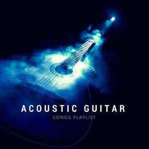 Acoustic Guitar Songs Playlist