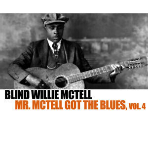 Mr. Mctell Got The Blues, Vol. 4