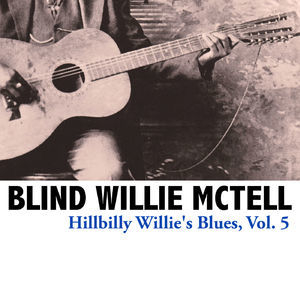 Hillbilly Willie's Blues, Vol. 5