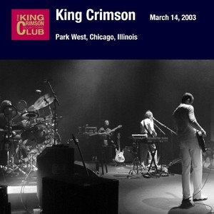 Park West, Chicago, Illinois. March 14, 2003 (2CD)