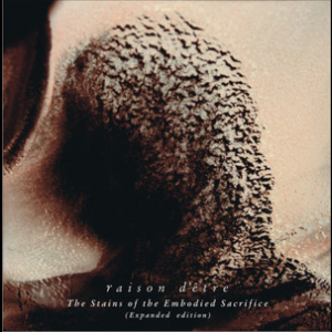 The Stains Of The Embodied Sacrifice (Expanded Edition)