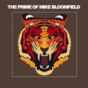 The Prime Of Mike Bloomfield