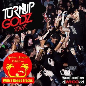 The Turn Up Godz [spring Break Edition]