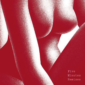 Five Minutes (Remixes)