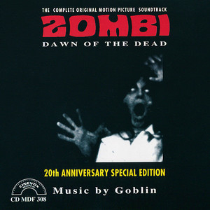 Zombi - Dawn Of The Dead [20th Ann. Special] {1998 Cinevox CD MDF 308}