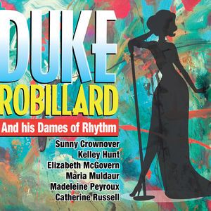 Duke Robillard And His Dames Of Rhythm