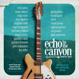 Echo In The Canyon (feat. Jakob Dylan) [Original Motion Picture Soundtrack] 