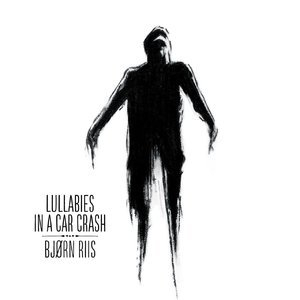 Lullabies In A Car Crash