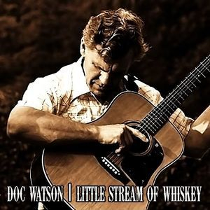 Little Stream Of Whiskey