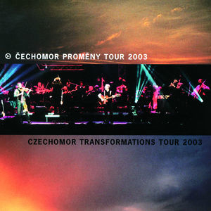 Cechomor Promeny Tour 2003 (2CD)