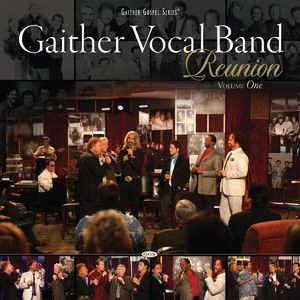 Gaither Vocal Band: Reunion