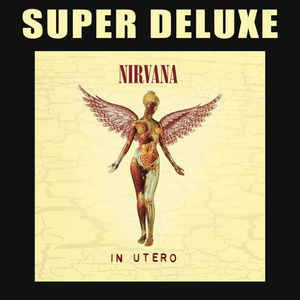 In Utero (20th Anniversary Remaster)