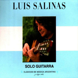 Clasicos De Musica Argentina, Y Algo Mas (Solo Guitarra)