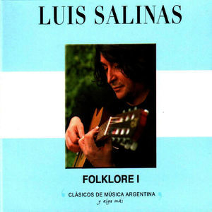 Clasicos De Musica Argentina, Y Algo Mas (Folklore I)