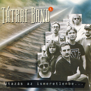 Tatrai Band / Utazas az ismeretlenbe... I.