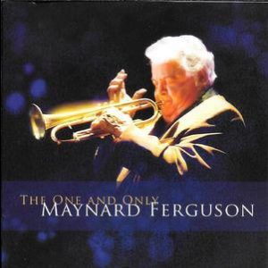 The One And Only Maynard Ferguson