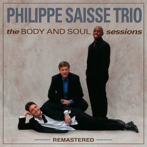 The Body And Soul Sessions (Remastered)