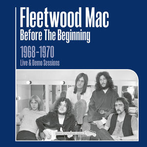 Before The Beginning - 1968-1970 Rare Live & Demo Sessions