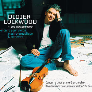 Lockwood Les Mouettes, Concerto Pour Piano Et Orchestre, Divertimento Pour Piano Et Violon ''mr. Casa''