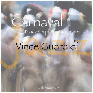 Carnaval - Black Orpheus And More