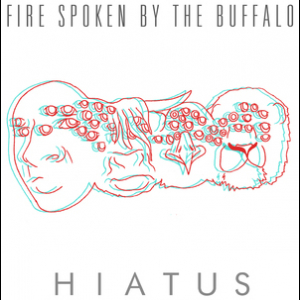 Fire Spoken By The Buffalo