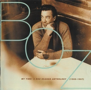 My Time: A Boz Scaggs Anthology (2CD)