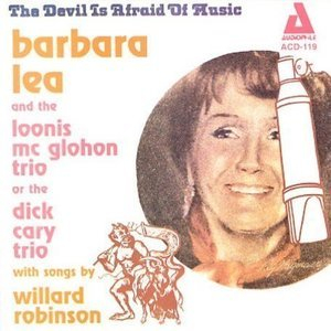 The Devil Is Afraid Of Music: Presenting The Music Of Willard Robison