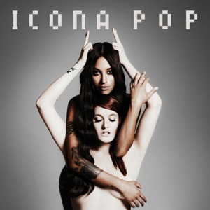 This Is... Icona Pop