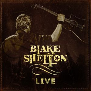 Blake Shelton (live) [Hi-Res]